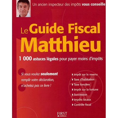 Le Guide Fiscal Matthieu   de Robert Matthieu  Format Broch 