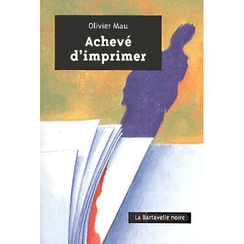Achev D'imprimer   de olivier mau  Format Poche 