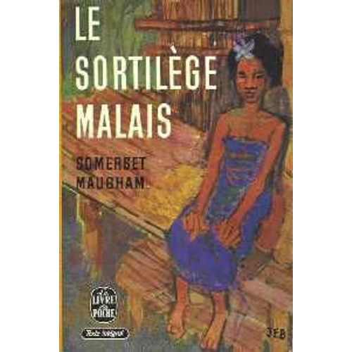 Le Sortilge Malais   de Maugham Somerset
