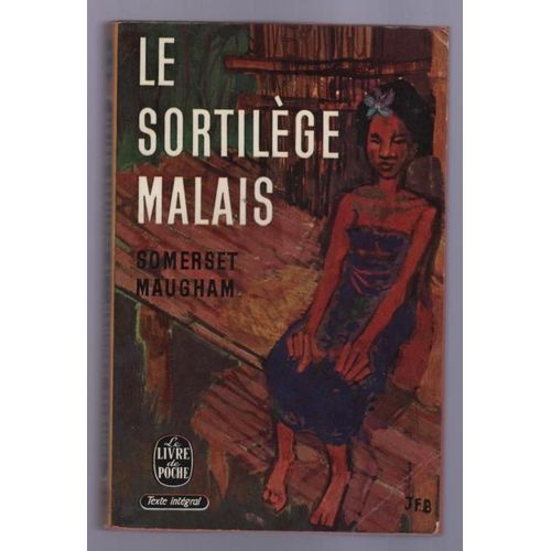 Le Sortilge Malais   de maugham, somerset