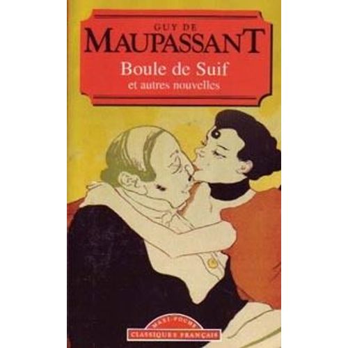 Boule De Suif Et Autres Nouvelles    Format Non Precis 
