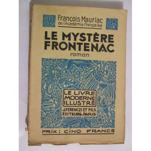 Le Mystre De Frontenac   de franois mauriac