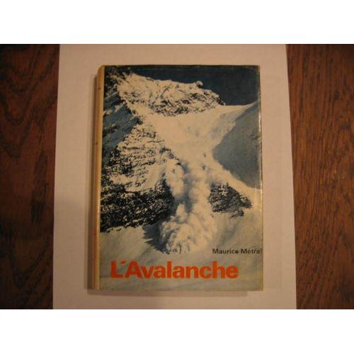 L'avalanche   de maurice metral  Format Broch 