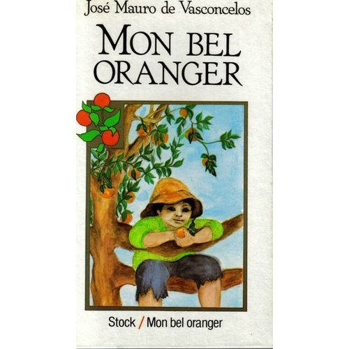 Mon Bel Oranger   de Vasconcelos, Jos Mauro de 