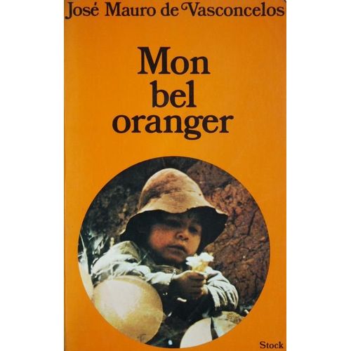 Mon Bel Oranger   de jos mauro de vasconcelos 