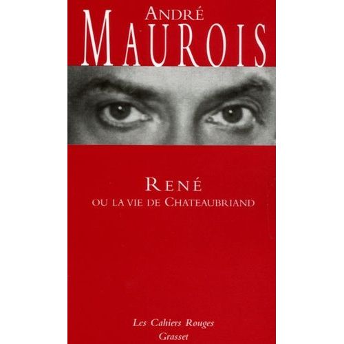 Ren Ou La Vie De Chateaubriand    Format Poche 