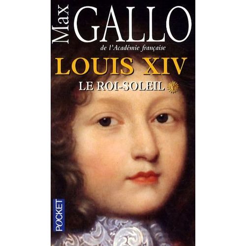 Louis Xiv - Tome 1 - Le Roi-Soleil    Format Non Precis 