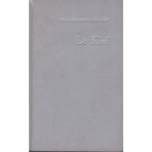 Le Kief   ---   de MAX OLIVIER LACAMP