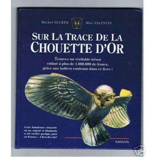 Sur La Trace De La Chouette D Or Pdf Sur La Trace De La Chouette d'Or - Sport et loisirs | Rakuten