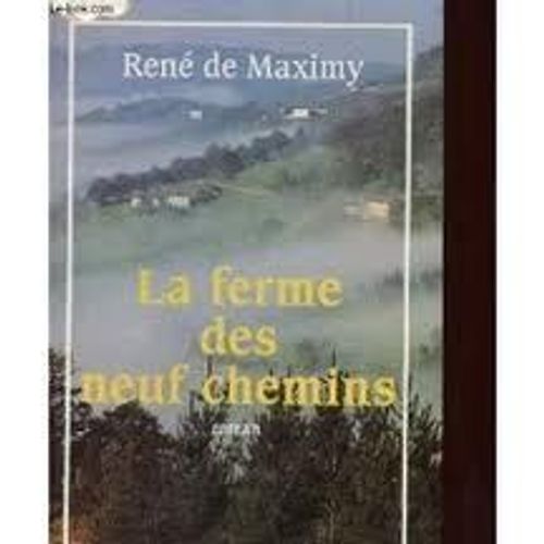 La Ferme Des Neuf Chemins    Format Beau livre 