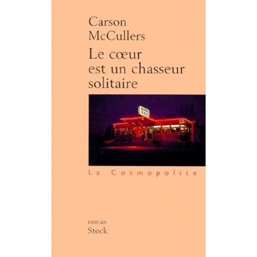Le Coeur Est Un Chasseur Solitaire   de McCullers Carson  Format Beau livre 
