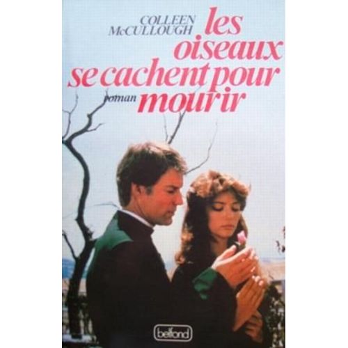 Les Oiseaux Se Cachent Pour Mourir    Format Beau livre 