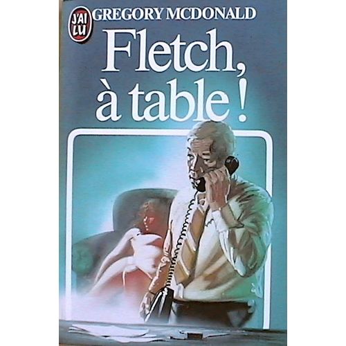 Fletch  Table   de McDonald, Grgory  Format Poche 
