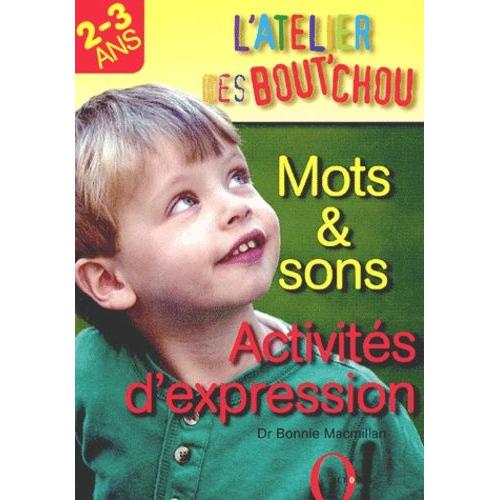 Mots & Sons, Activits D'expression - 2-3 Ans   de MacMillan Bonnie  Format Broch 