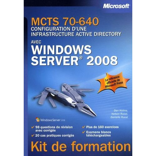 Mcts 70-640 - Configuration D'une Infrastructure Active Directory Avec Windows Server 2008   de Holme Dan  Format Broch 