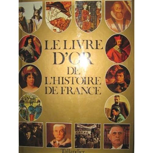 Le Livre D'or De L'histoire De France   de Collectif  Format Reli 