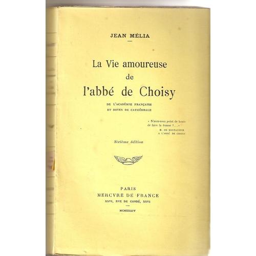 La Vie Amoureuse De L'abb De Choisy   de Mlia, Jean  Format Broch 