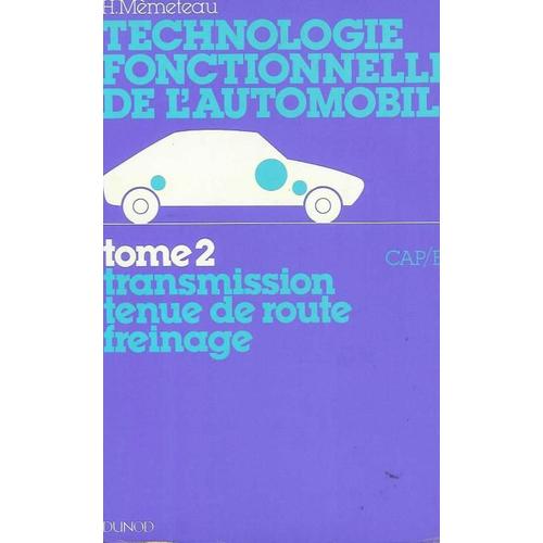 Technologie Fonctionnelle De L'automobile - Tome 2, Transmission, Tenue De Route, Freinage : Cap, Bep   de hubert mmeteau  Format Broch 