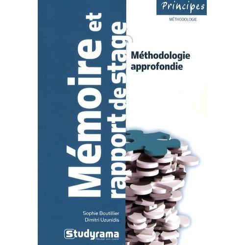 Mmoire Et Rapport De Stage - Mthodologie Approfondie   de sophie boutillier  Format Broch 