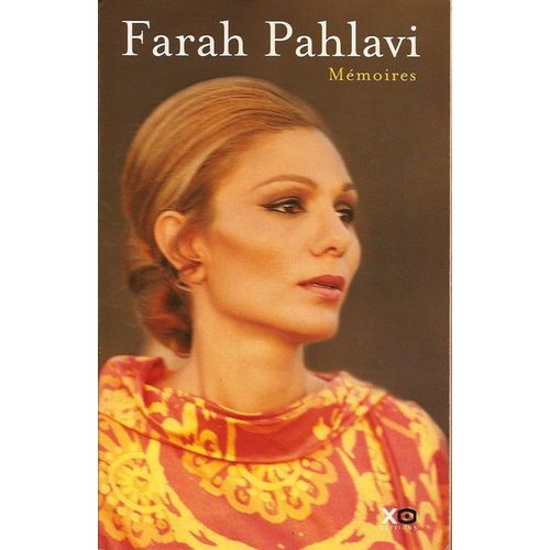 Mmoires Farah Pahlavi   de farah pahlavi 