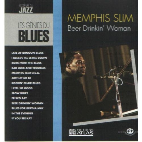 Beer Drinkin'woman (Les Gnies Du Blues) - Memphis Slim