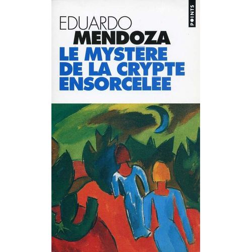 Le Mystere De La Crypte Ensorcelee   de eduardo mendoza