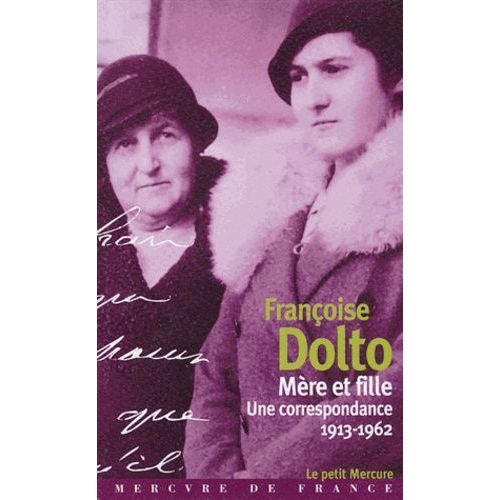 Mre Et Fille - Une Correspondance (1913-1962)   de Dolto Franoise  Format Poche 