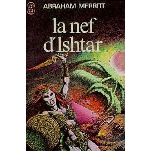 La Nef D'ishtar   de abraham merritt