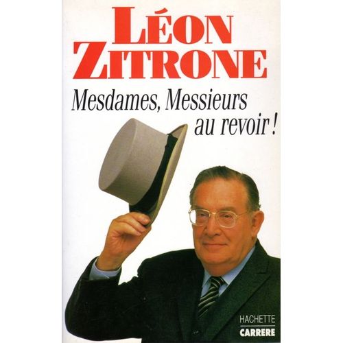 Mesdames, Messieurs Au Revoir !   de ZITRONE Lon