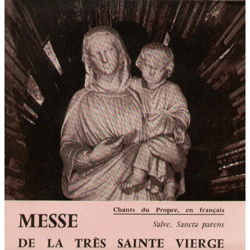 Messe de la très sainte vierge chant d'entrée, graduel, alleluia