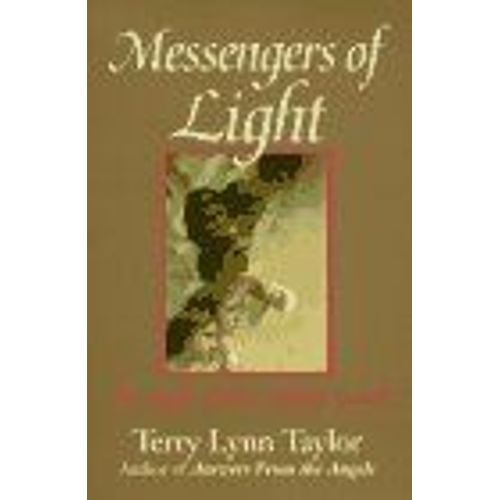 Messengers Of Light : The Angels' Guide To Spiritual Growth   de Terry Lynn Taylor 