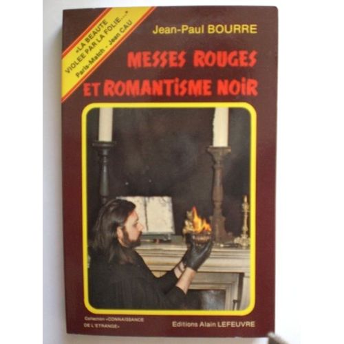 Messes Rouges Et Romantisme Noir   de jean-paul bourre 