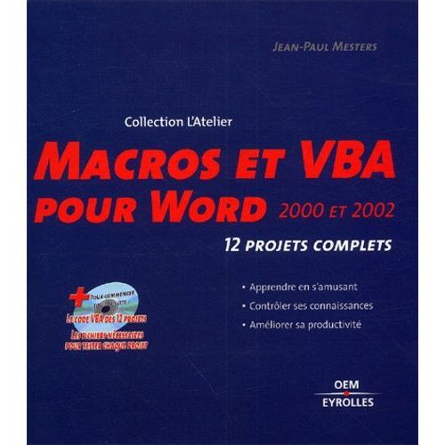 Macros Et Vba Pour Word 2000 Et 2002 - 12 Projets Complets, Avec Cd-Rom   de Mesters Jean-Paul  Format Broch 