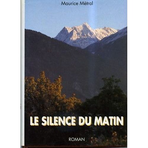 Le Silence Du Matin de Maurice Mtral