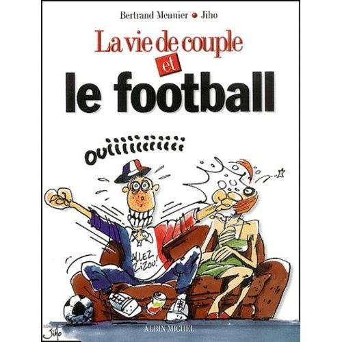 La Vie De Couple Et Le Foot   de Jiho  Format Album 