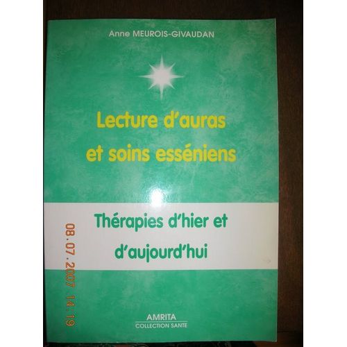 Lecture D'auras Et Soins Essniens - Thrapies D'hier Et D'aujourd'hui   de Anne Givaudan  Format Broch 