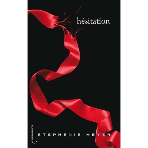 Saga Fascination - Twilight Tome 3 - Hsitation   de stephenie meyer  Format Broch 