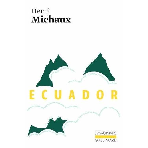 Ecuador - Journal De Voyage   de Michaux Henri  Format Poche 