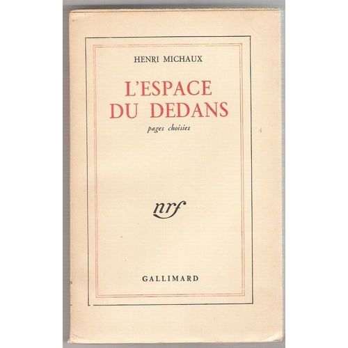 L'espace Du Dedans   de henri michaux 