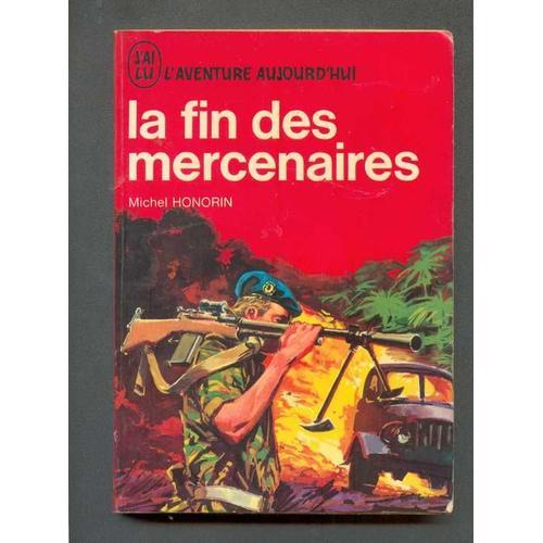 La Fin Des Mercenaires   de MICHEL HONORIN