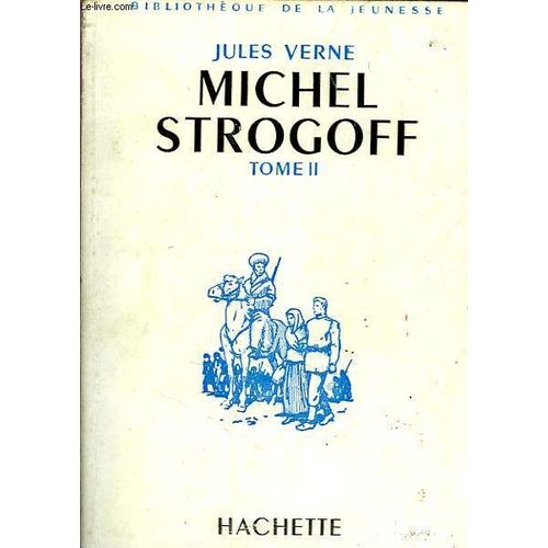 Michel Strogoff, Tome 2   de jules verne
