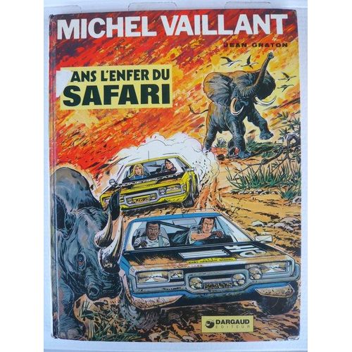 Michel Vaillant T.27 Dans L'enfer Du Safari   de jean graton 