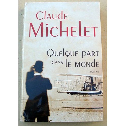 Quelque Part Dans Le Monde   de claude michelet  Format Cartonn 