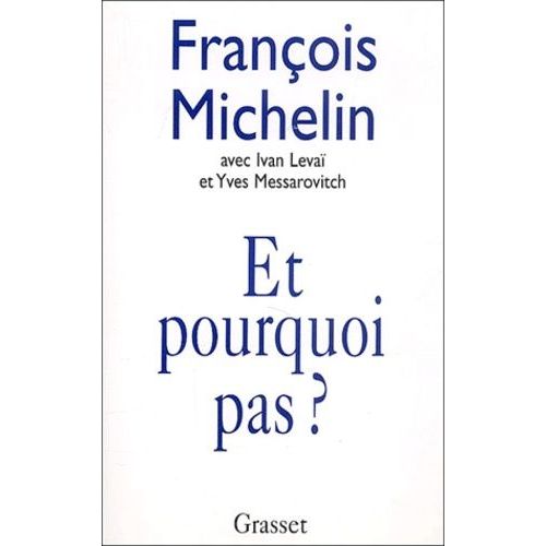 Et Pourquoi Pas ?   de Michelin Franois  Format Broch 