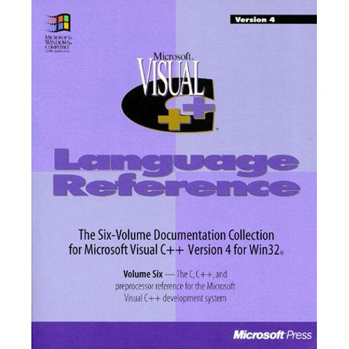 Microsoft Visual ++. Volume 6, Microsoft Visual C++ Language Reference   de Collectif  Format Broch 