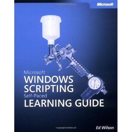 Microsoft Windows Scripting Self-Paced Learning Guide   de Wilson,, E. 