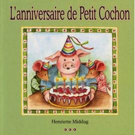 L Anniversaire De Petit Cochon Enfant Jeunesse Rakuten