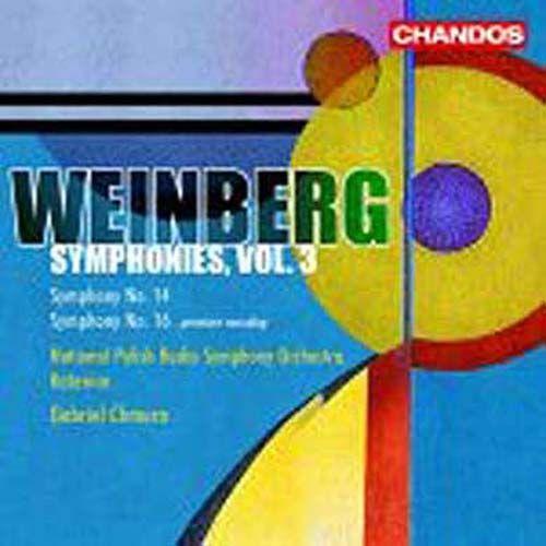 Weinberg Symphonies Vol. 3 : Symphonie No. 16 Opus 131, Symphonie No. 14 Opus 117 - Mieczyslaw Weinberg