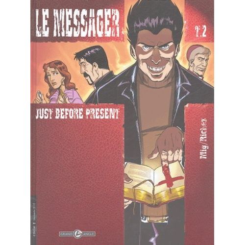 Le Messager - Tome 2 - Just Before Present    Format Album 