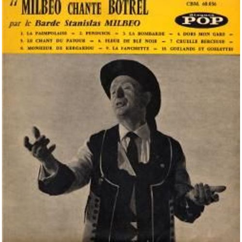 Milbeo Chante Botrel - Milbeo, Barde Stanislas